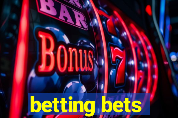 betting bets